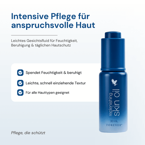 Forever Replenishing Skin Oil – leichtes Gesichtsöl für die tägliche Hautpflege